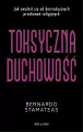 Toksyczna duchowość - tantis.pl