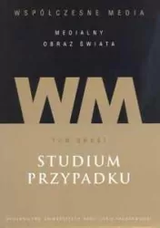 Współczesne media. Studium przypadku. Tom 2