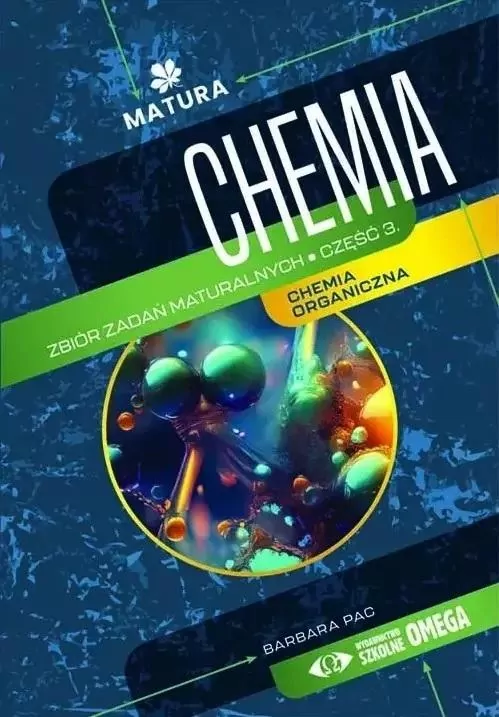 Matura 2024/2025. Chemia Zbiór zadań maturalnych. Cz.3 - tantis.pl