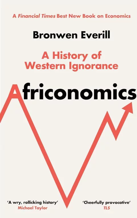 Africonomics. A History of Western Ignorance and African Economics wer. angielska - tantis.pl