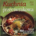 Kuchnia przeciwrakowa. Ponad 160 przepisów kulinarnych - tantis.pl