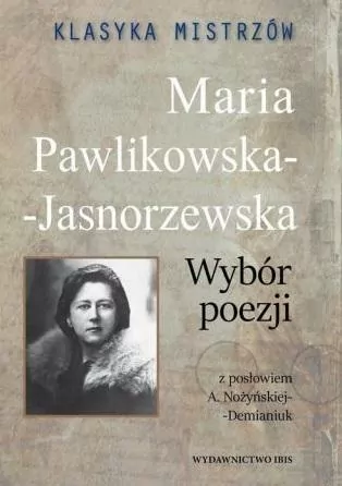 Klasyka mistrzów M.Pawlikowska-Jasnorzewska w.2020 - tantis.pl