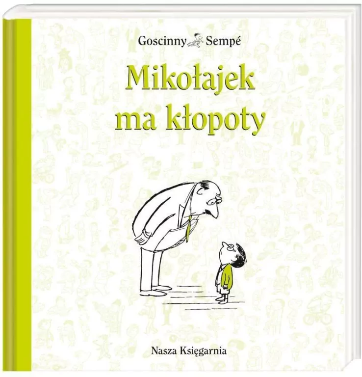 Mikołajek ma kłopoty. Przygody Mikołajka. Tom 5 - tantis.pl