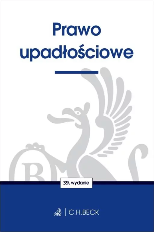 Prawo upadłościowe. Wydanie 39 - tantis.pl
