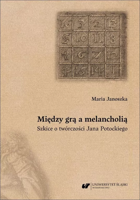 Między grą a melancholią. Szkice o twórczości.. - tantis.pl