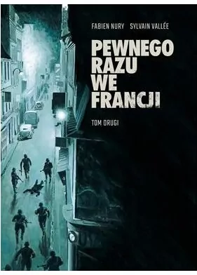 Pewnego razu we Francji. Tom 2