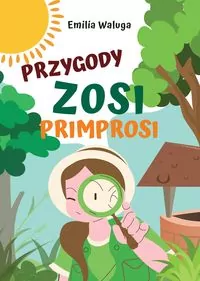 Przygody Zosi Primprosi - tantis.pl