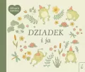 Dziadek i ja. Album rodzinny - tantis.pl