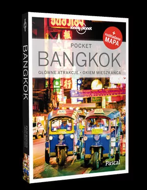 Bangkok. Główne atrakcje. Okiem mieszkańca. Lonely Planet - tantis.pl