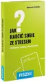 Jak radzić sobie ze stresem? Efektywny trening antystresowy - tantis.pl