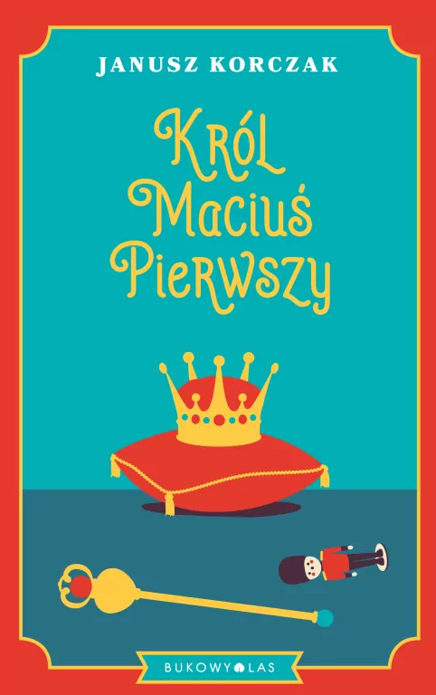 Król Maciuś Pierwszy - tantis.pl