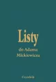 Listy Do Adama Mickiewicza T. I-V - tantis.pl