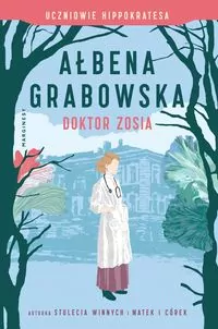 Doktor Zosia. Uczniowie Hippokratesa. Tom 3 - tantis.pl