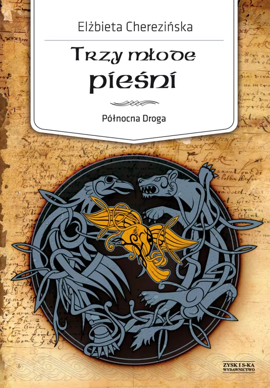 Trzy młode pieśni. Północna Droga. Tom 4 - tantis.pl