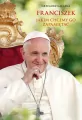 Franciszek, jakim chcemy go zapamiętać - tantis.pl