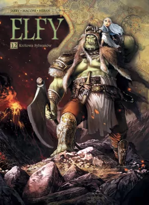 Królowa Sylwanów. Świat Akwilonu. Elfy Tom 12