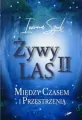 Między czasem i przestrzenią. Żywy Las II - tantis.pl