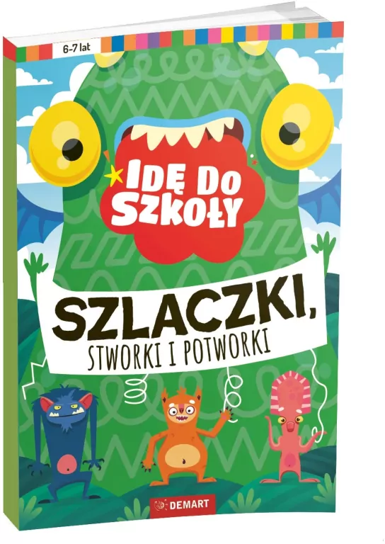 Idę do szkoły. Szlaczki, stworki i potworki - tantis.pl