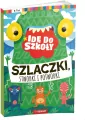 Idę do szkoły. Szlaczki, stworki i potworki - tantis.pl