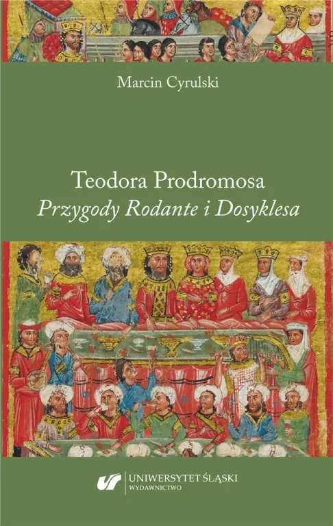 Teodora Prodromosa Przygody Rodante i Dosyklesa - tantis.pl