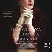 Dziewczyna z Titanica. Audiobook - tantis.pl