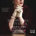 Dziewczyna z Titanica. Audiobook - tantis.pl