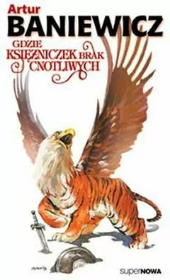 Gdzie księżniczek brak cnotliwych (tom 3) - tantis.pl