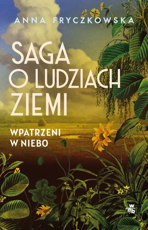 Wpatrzeni w niebo. Saga o ludziach ziemi. Tom 1 wyd. 2025 - tantis.pl