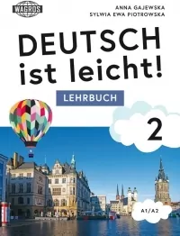 Deutsch ist leicht 2 Lehrbuch A1/A2