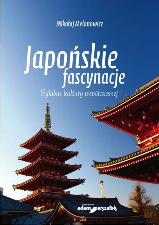 Japońskie fascynacje. Sylabus kultury współczesnej - tantis.pl