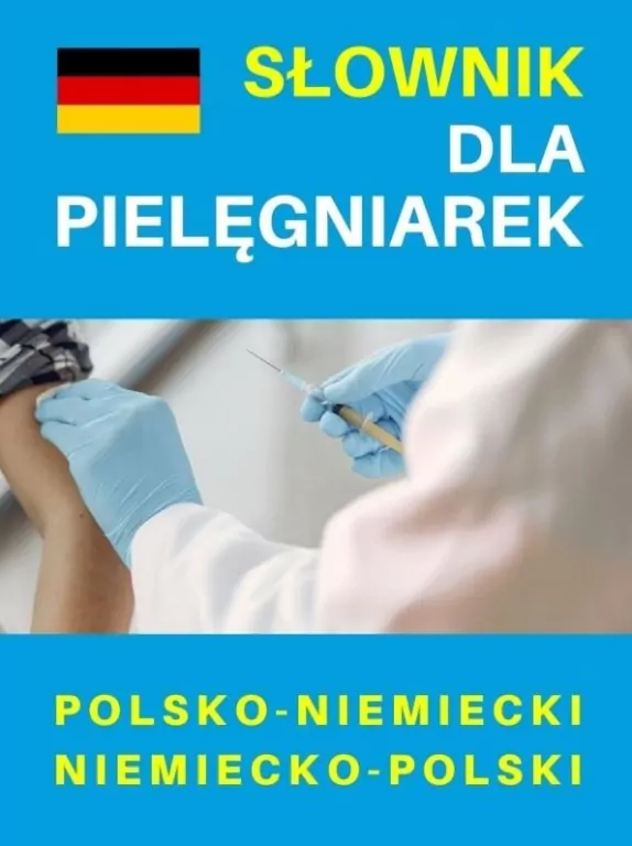 Słownik dla pielęgniarek polsko-niemiecki niemiecki-polski - tantis.pl