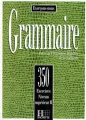 Grammaire 350 exercices - niveau superieur II - tantis.pl