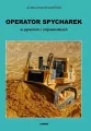Operator spycharek w pytaniach i odpowiedziach - tantis.pl