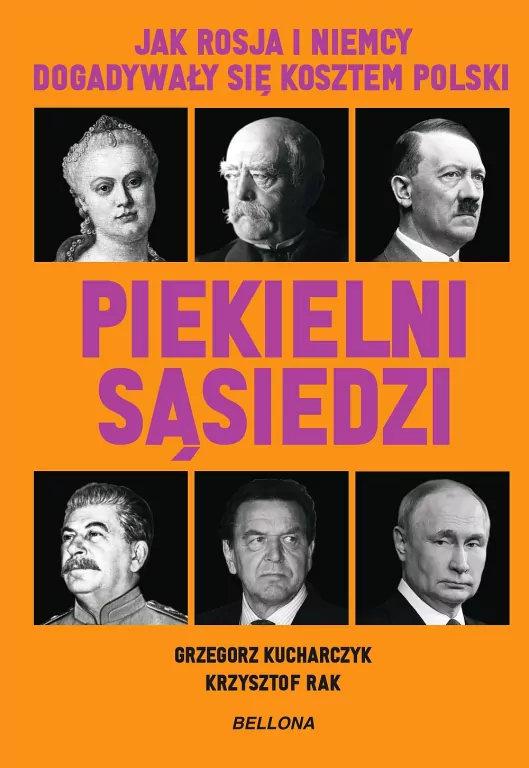 Piekielni sąsiedzi. Jak Rosja i Niemcy dogadywały się kosztem Polski - tantis.pl