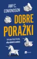Dobre porażki. Jak popełniać błędy, aby odnieść sukces - tantis.pl
