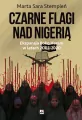 Boko Haram 20022020. Czarne flagi nad Nigerią - tantis.pl