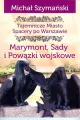 Marymont, Sady i Powązki wojskowe. Tajemnicze miasto. Spacery po Warszawie. Tom 7 - tantis.pl