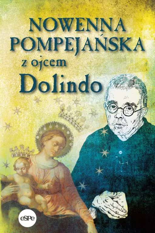 Nowenna pompejańska z ojcem Dolindo - tantis.pl