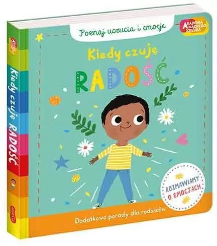Kiedy czuję radość. Poznaj uczucia i emocje. Akademia mądrego dziecka - tantis.pl