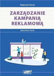 Zarządzanie kampanią reklamową. Kwalifikacja PGF.08. - tantis.pl