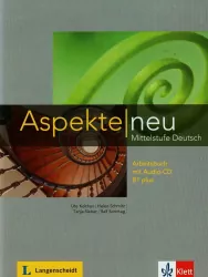 Aspekte Neu. Arbeitsbuch mit Audio-CD (podręcznik z płytą CD). Poziom B1+. Język niemiecki