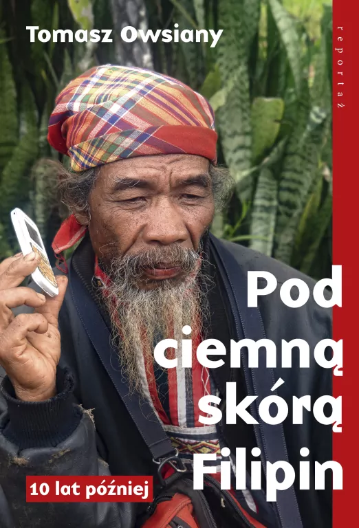 Pod ciemną skórą Filipin. 10 lat później - tantis.pl