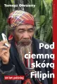Pod ciemną skórą Filipin. 10 lat później - tantis.pl