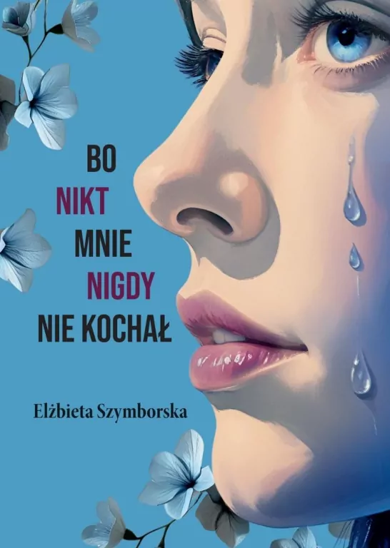 Bo nikt mnie nigdy nie kochał - tantis.pl
