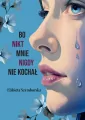 Bo nikt mnie nigdy nie kochał - tantis.pl