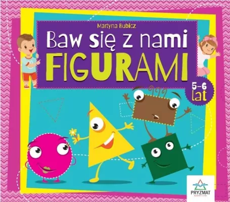Baw się z nami figurami. 5-6lat