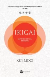 Ikigai. Japońska sztuka szczęścia
