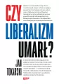 Czy liberalizm umarł? - tantis.pl