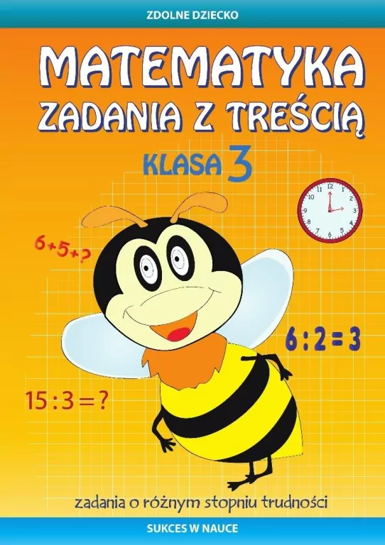 Matematyka. Zadania z treścią. Klasa 3 - tantis.pl