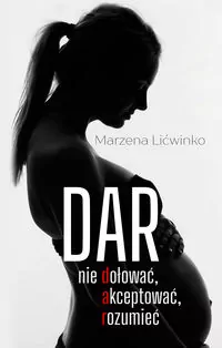 Dar. Nie dołować, akceptować, rozumieć - tantis.pl